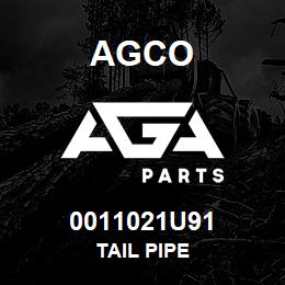0011021U91 Agco TAIL PIPE | AGA Parts