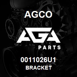 0011026U1 Agco BRACKET | AGA Parts