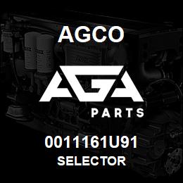 0011161U91 Agco SELECTOR | AGA Parts