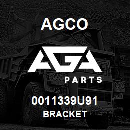 0011339U91 Agco BRACKET | AGA Parts