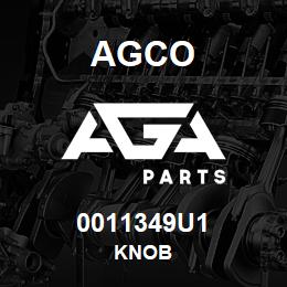 0011349U1 Agco KNOB | AGA Parts