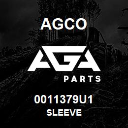 0011379U1 Agco SLEEVE | AGA Parts