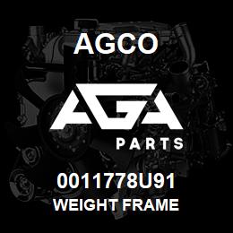 0011778U91 Agco WEIGHT FRAME | AGA Parts