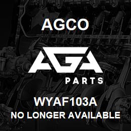 WYAF103A Agco NO LONGER AVAILABLE | AGA Parts