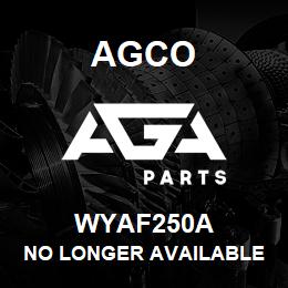 WYAF250A Agco NO LONGER AVAILABLE | AGA Parts