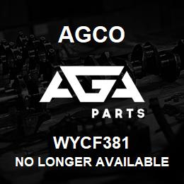 WYCF381 Agco NO LONGER AVAILABLE | AGA Parts