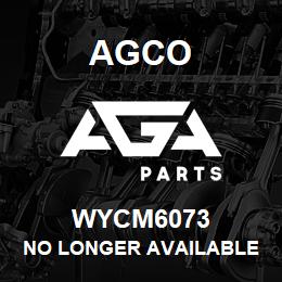 WYCM6073 Agco NO LONGER AVAILABLE | AGA Parts