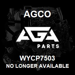 WYCP7503 Agco NO LONGER AVAILABLE | AGA Parts