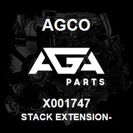 X001747 Agco STACK EXTENSION- | AGA Parts