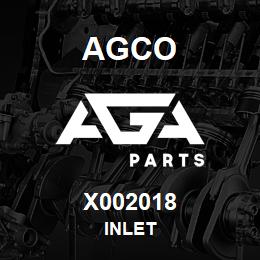 X002018 Agco INLET | AGA Parts