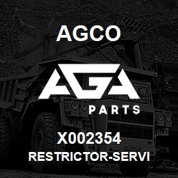 X002354 Agco RESTRICTOR-SERVI | AGA Parts