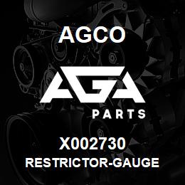 X002730 Agco RESTRICTOR-GAUGE | AGA Parts