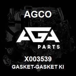 X003539 Agco GASKET-GASKET KI | AGA Parts