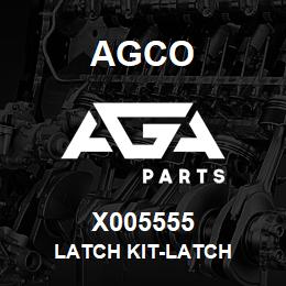 X005555 Agco LATCH KIT-LATCH | AGA Parts