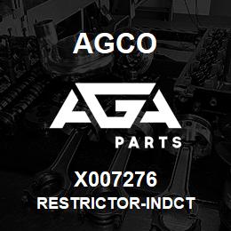 X007276 Agco RESTRICTOR-INDCT | AGA Parts