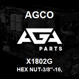 X1802G Agco HEX NUT-3/8"-16, | AGA Parts