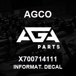 X700714111 Agco INFORMAT. DECAL | AGA Parts