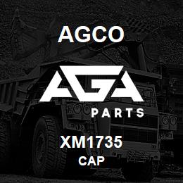 XM1735 Agco CAP | AGA Parts