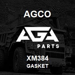 XM384 Agco GASKET | AGA Parts