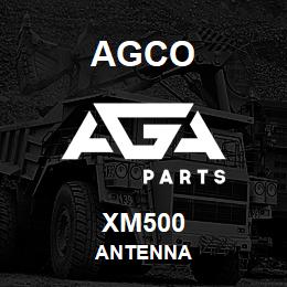 XM500 Agco ANTENNA | AGA Parts