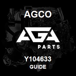 Y104633 Agco GUIDE | AGA Parts