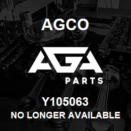 Y105063 Agco NO LONGER AVAILABLE | AGA Parts