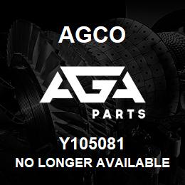 Y105081 Agco NO LONGER AVAILABLE | AGA Parts