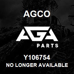 Y106754 Agco NO LONGER AVAILABLE | AGA Parts