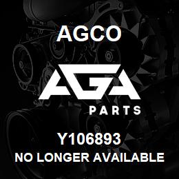 Y106893 Agco NO LONGER AVAILABLE | AGA Parts