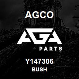 Y147306 Agco BUSH | AGA Parts