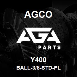 Y400 Agco BALL-3/8-STD-PL | AGA Parts