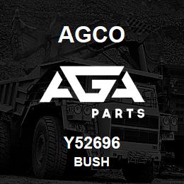 Y52696 Agco BUSH | AGA Parts