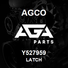 Y527959 Agco LATCH | AGA Parts