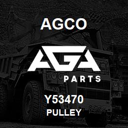 Y53470 Agco PULLEY | AGA Parts