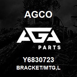 Y6830723 Agco BRACKET/MTG,L | AGA Parts