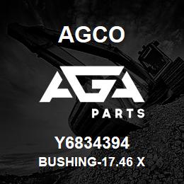 Y6834394 Agco BUSHING-17.46 X | AGA Parts