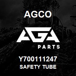 Y700111247 Agco SAFETY TUBE | AGA Parts