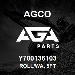 Y700136103 Agco ROLL/WA, 5FT | AGA Parts