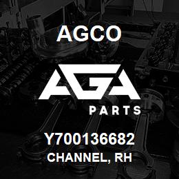 Y700136682 Agco CHANNEL, RH | AGA Parts