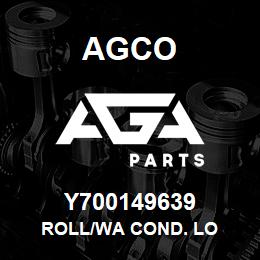 Y700149639 Agco ROLL/WA COND. LO | AGA Parts