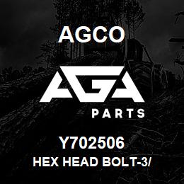 Y702506 Agco HEX HEAD BOLT-3/ | AGA Parts