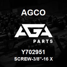 Y702951 Agco SCREW-3/8"-16 X | AGA Parts