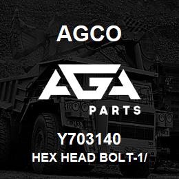 Y703140 Agco HEX HEAD BOLT-1/ | AGA Parts