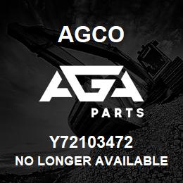 Y72103472 Agco NO LONGER AVAILABLE | AGA Parts