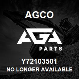 Y72103501 Agco NO LONGER AVAILABLE | AGA Parts