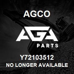 Y72103512 Agco NO LONGER AVAILABLE | AGA Parts