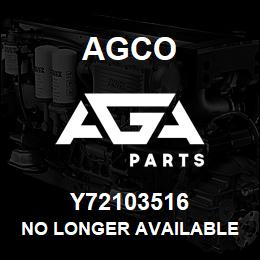 Y72103516 Agco NO LONGER AVAILABLE | AGA Parts