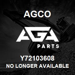 Y72103608 Agco NO LONGER AVAILABLE | AGA Parts