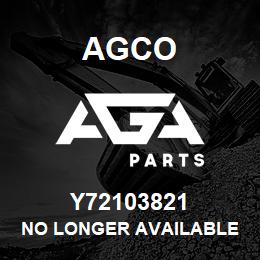 Y72103821 Agco NO LONGER AVAILABLE | AGA Parts