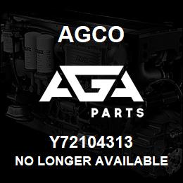 Y72104313 Agco NO LONGER AVAILABLE | AGA Parts